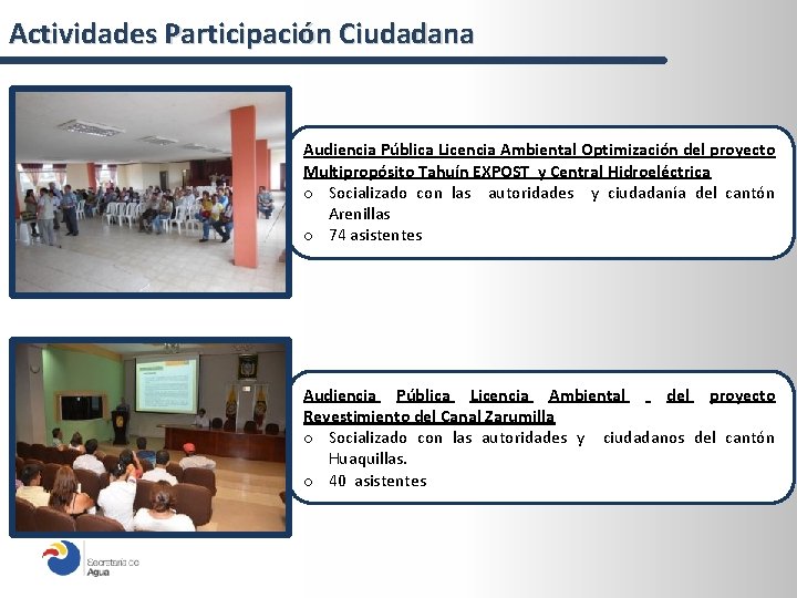 Actividades Participación Ciudadana Audiencia Pública Licencia Ambiental Optimización del proyecto Multipropósito Tahuín EXPOST y