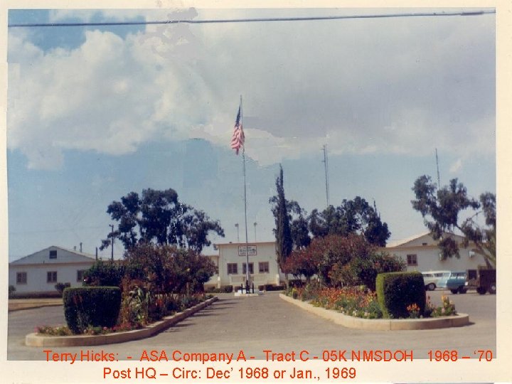 Terry Hicks: - ASA Company A - Tract C - 05 K NMSDOH 1968 Terry Hicks: - ASA Company A - Tract C - 05 K NMSDOH 1968