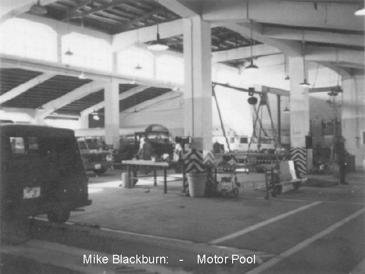 Mike Blackburn: - Motor Pool Mike Blackburn: - Motor Pool