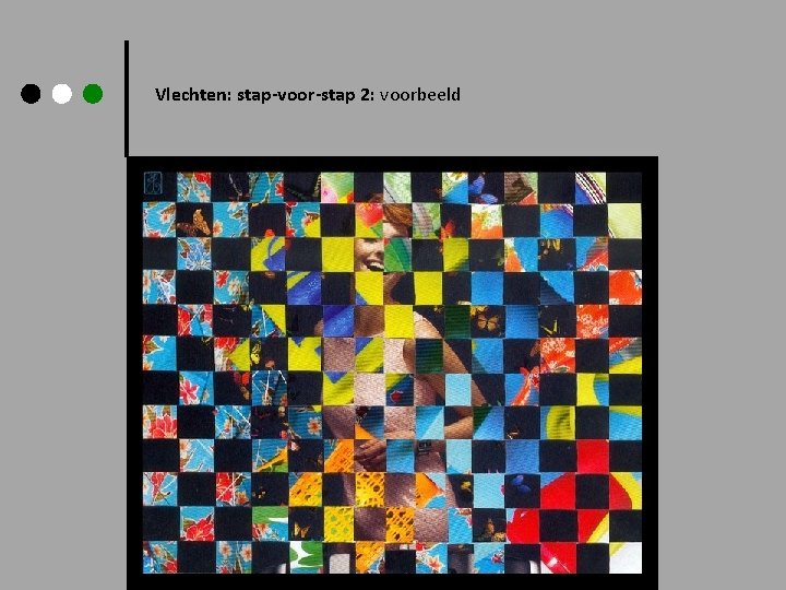 Vlechten: stap-voor-stap 2: voorbeeld 