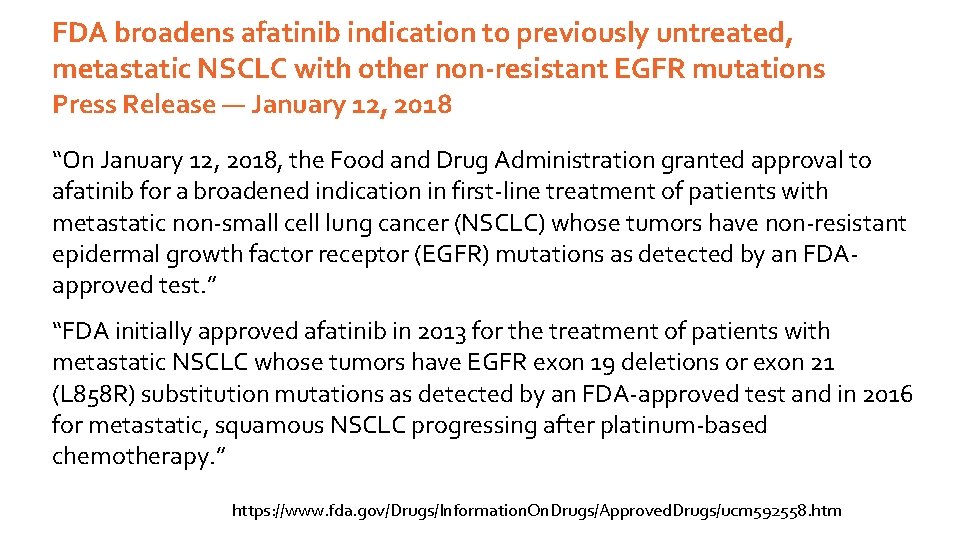 FDA broadens afatinib indication to previously untreated, metastatic NSCLC with other non-resistant EGFR mutations FDA broadens afatinib indication to previously untreated, metastatic NSCLC with other non-resistant EGFR mutations