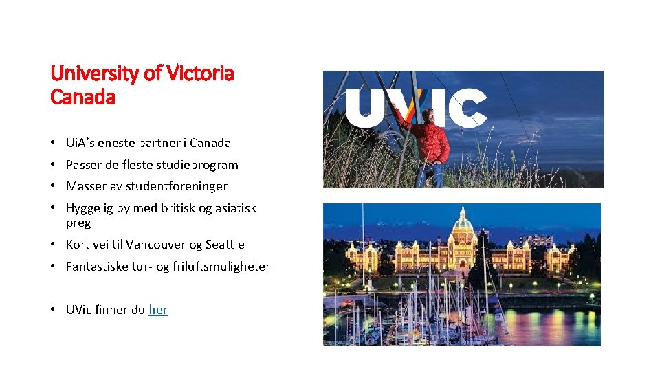 University of Victoria Canada • Ui. A’s eneste partner i Canada • Passer de
