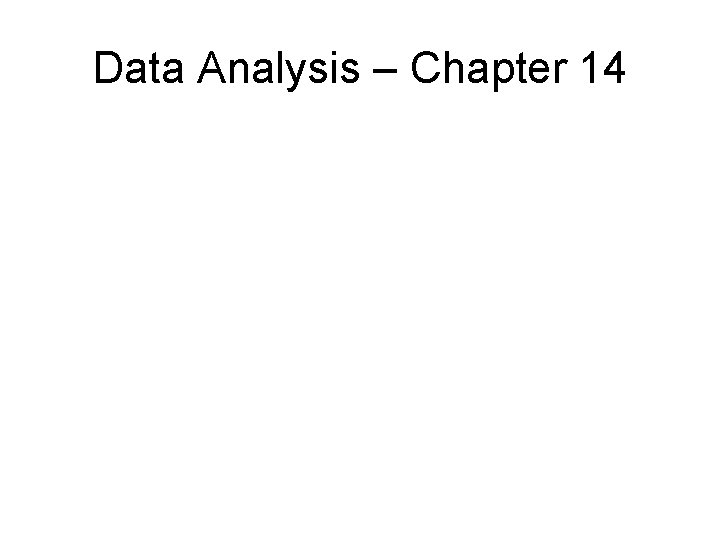 Data Analysis – Chapter 14 