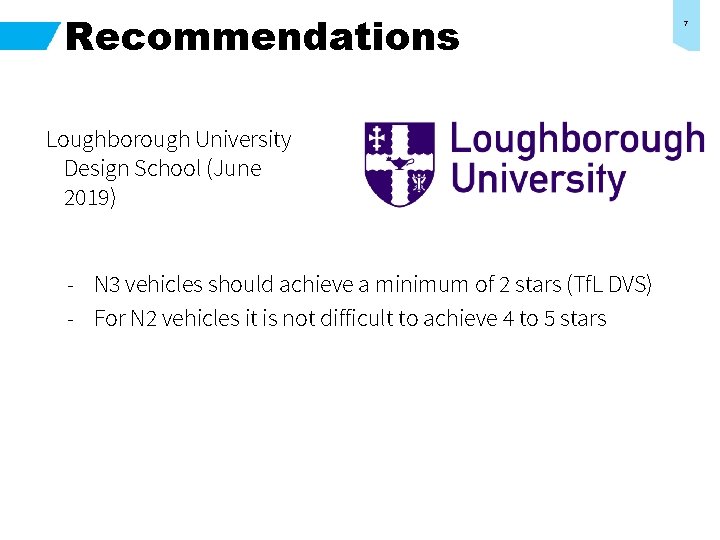Recommendations Loughborough University Design School (June 2019) - N 3 vehicles should achieve a