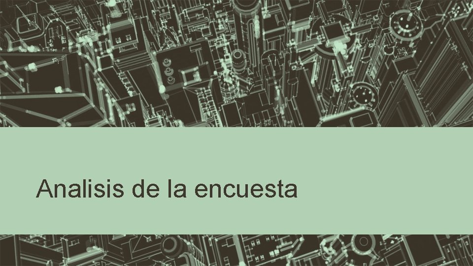 Analisis de la encuesta 