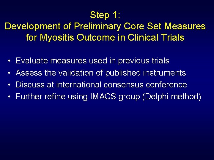 Step 1: Development of Preliminary Core Set Measures for Myositis Outcome in Clinical Trials