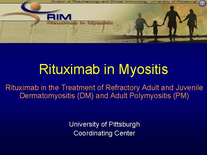 Rituximab in Myositis Rituximab in the Treatment of Refractory Adult and Juvenile Dermatomyositis (DM)