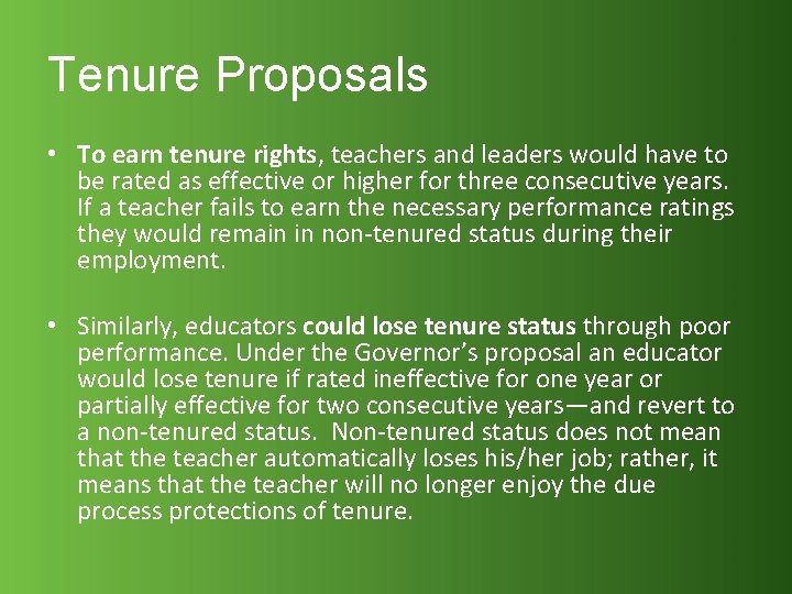 Tenure Proposals • To earn tenure rights, teachers and leaders would have to be