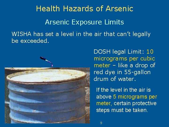 Health Hazards of Arsenic Exposure Limits WISHA has set a level in the air