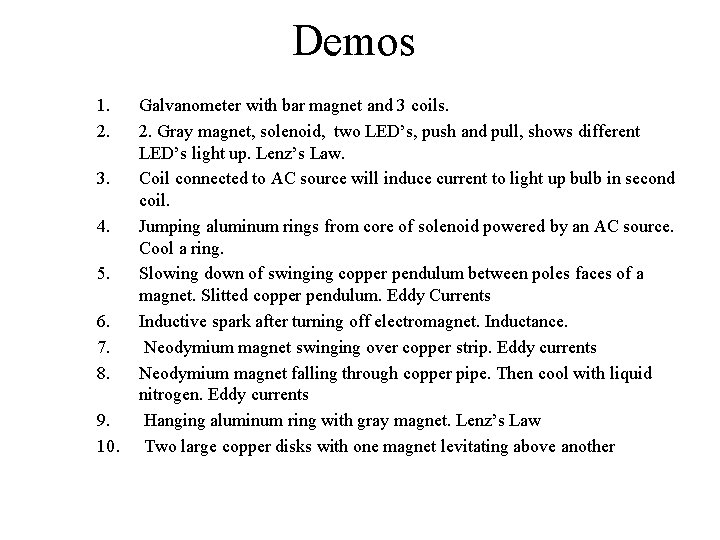 Demos 1. 2. 3. 4. 5. 6. 7. 8. 9. 10. Galvanometer with bar