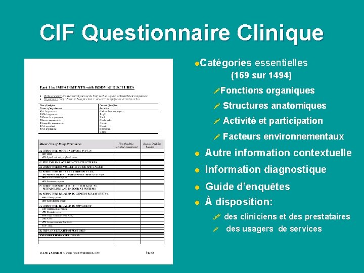 CIF Questionnaire Clinique l. Catégories essentielles (169 sur 1494) !Fonctions organiques ! Structures anatomiques