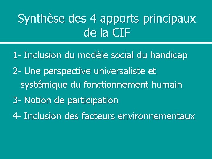 Synthèse des 4 apports principaux de la CIF 1 - Inclusion du modèle social