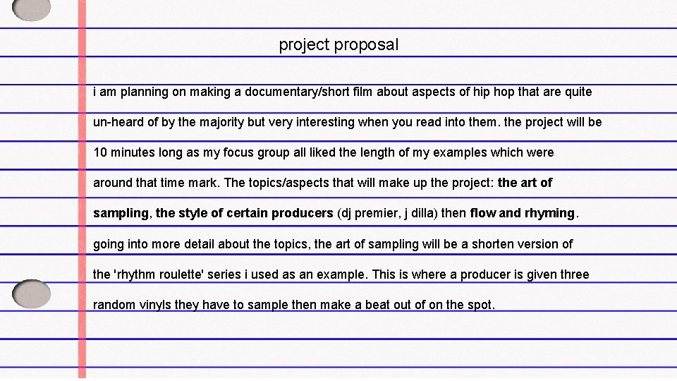 project proposal i am planning on making a documentary/short film about aspects of hip