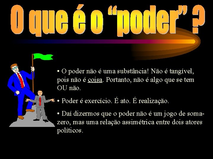Todo ato social um exerccio do poder toda