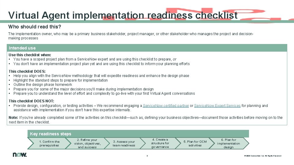 Virtual Agent implementation readiness checklist Who should read this? The implementation owner, who may