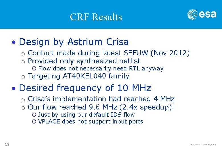 CRF Results • Design by Astrium Crisa o Contact made during latest SEFUW (Nov CRF Results • Design by Astrium Crisa o Contact made during latest SEFUW (Nov