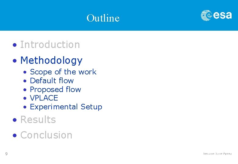 Outline • Introduction • Methodology • • • Scope of the work Default flow Outline • Introduction • Methodology • • • Scope of the work Default flow