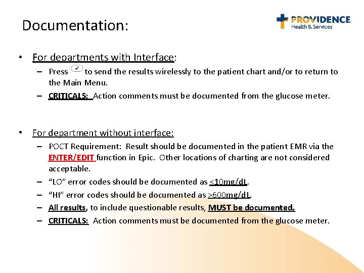 Documentation: • For departments with Interface: – Press to send the results wirelessly to