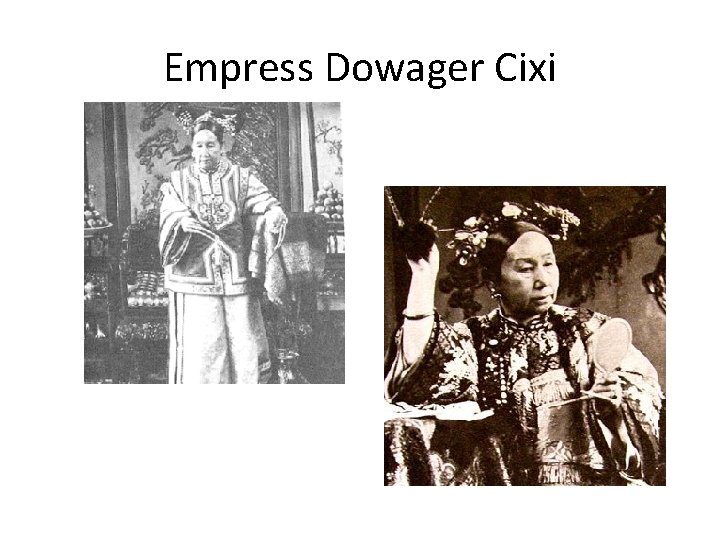 Empress Dowager Cixi 