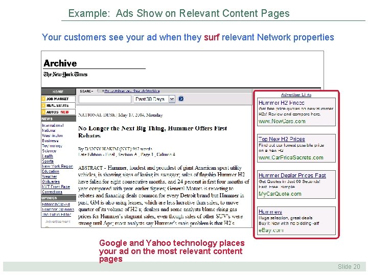 Example: Ads Show on Relevant Content Pages Your customers see your ad when they Example: Ads Show on Relevant Content Pages Your customers see your ad when they