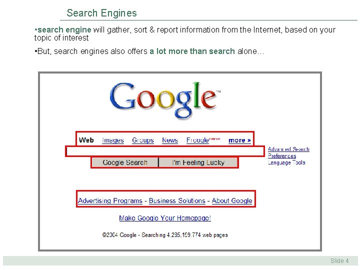 Search Engines • search engine will gather, sort & report information from the Internet, Search Engines • search engine will gather, sort & report information from the Internet,