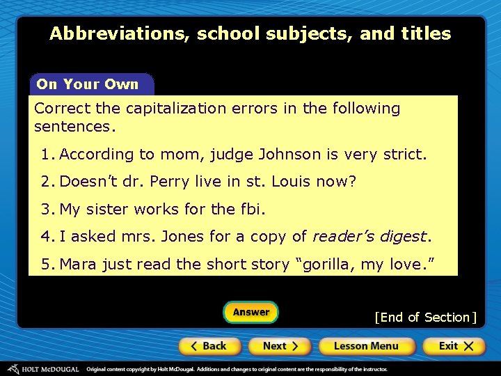 Abbreviations, school subjects, and titles On Your Own Correct the capitalization errors in the