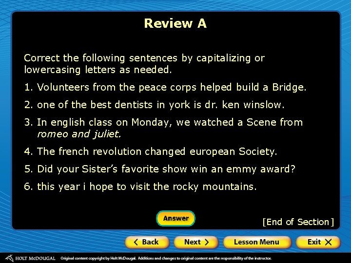 Review A Correct the following sentences by capitalizing or lowercasing letters as needed. 1.