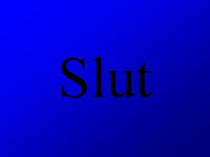 Slut 