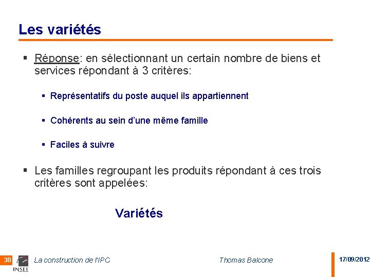 Les variétés § Réponse: en sélectionnant un certain nombre de biens et services répondant
