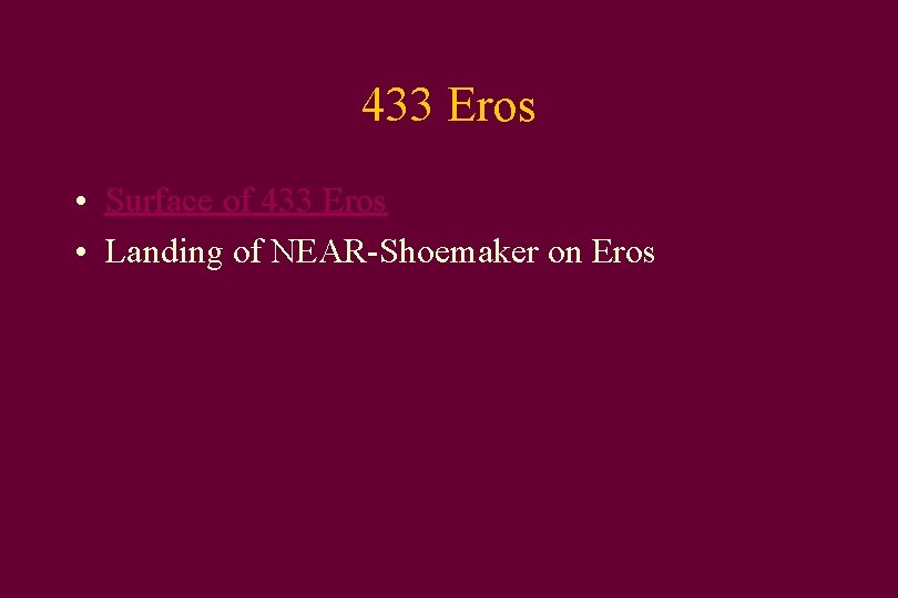 433 Eros • Surface of 433 Eros • Landing of NEAR-Shoemaker on Eros 
