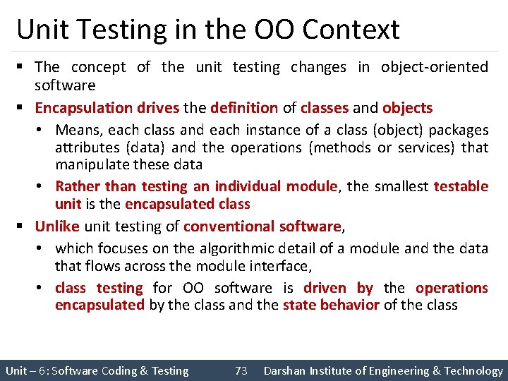 Unit Testing in the OO Context § The concept of the unit testing changes