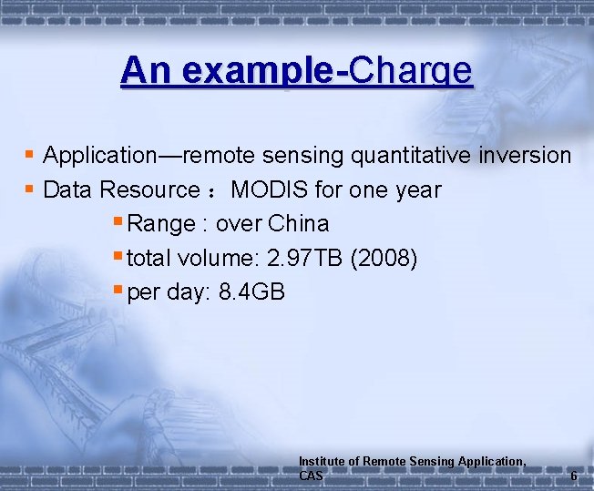 An example-Charge § Application—remote sensing quantitative inversion § Data Resource ：MODIS for one year