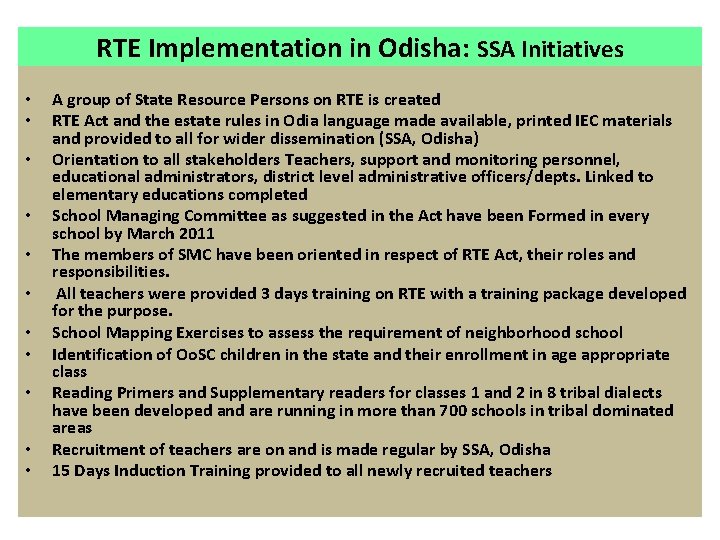 RTE Implementation in Odisha: SSA Initiatives • • • A group of State Resource