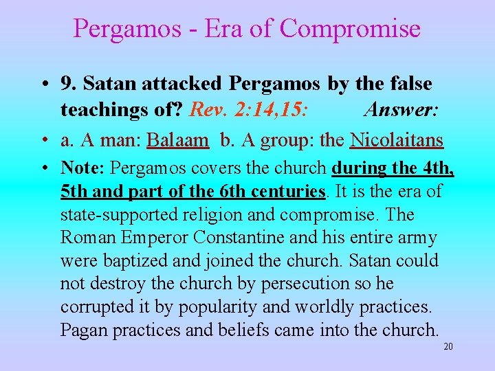 Pergamos - Era of Compromise • 9. Satan attacked Pergamos by the false teachings