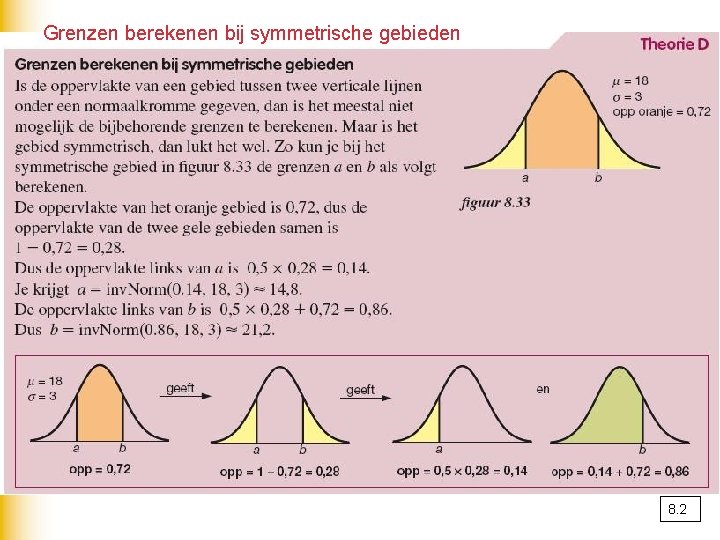 Grenzen berekenen bij symmetrische gebieden 8. 2 