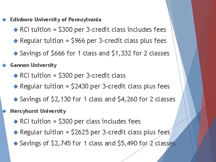  Edinboro University of Pennsylvania RCI Regular tuition = $966 per 3 -credit class