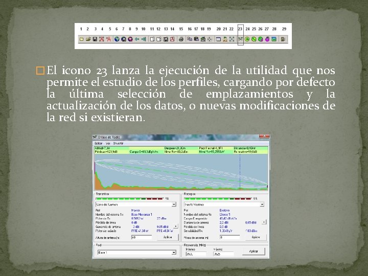 � El icono 23 lanza la ejecución de la utilidad que nos permite el