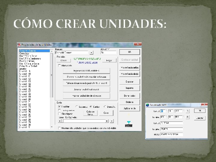 CÓMO CREAR UNIDADES: 