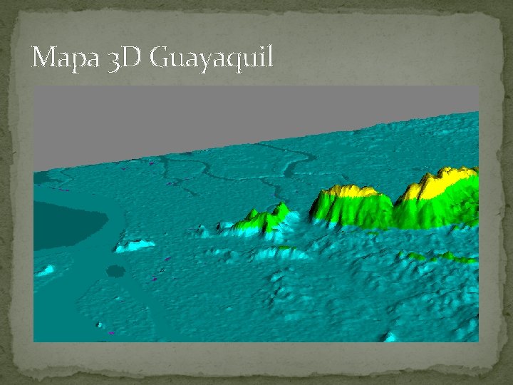 Mapa 3 D Guayaquil 