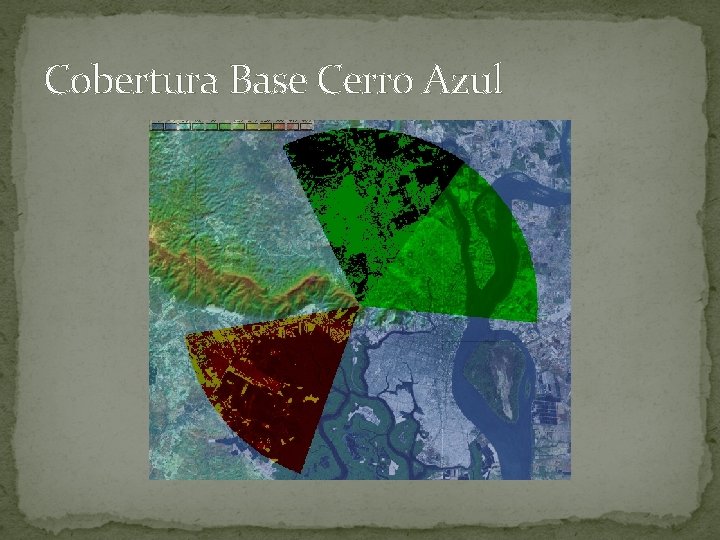 Cobertura Base Cerro Azul 