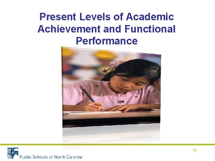 Present Levels of Academic Achievement and Functional Performance Case Study of Kara 18 Present Levels of Academic Achievement and Functional Performance Case Study of Kara 18