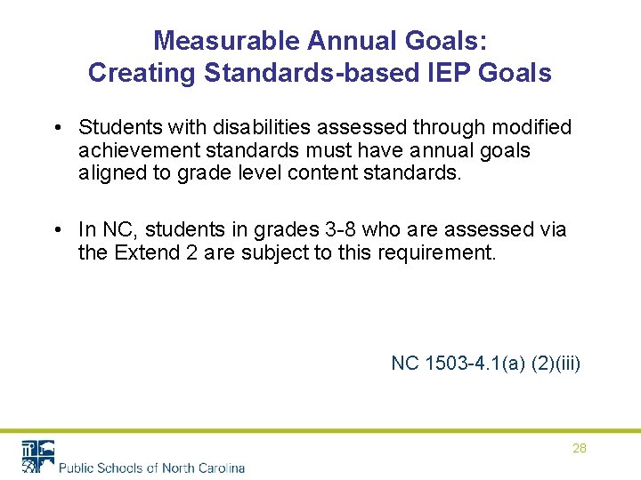 Measurable Annual Goals: Creating Standards-based IEP Goals • Students with disabilities assessed through modified Measurable Annual Goals: Creating Standards-based IEP Goals • Students with disabilities assessed through modified