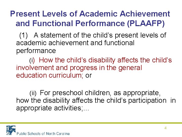 Present Levels of Academic Achievement and Functional Performance (PLAAFP) (1) A statement of the Present Levels of Academic Achievement and Functional Performance (PLAAFP) (1) A statement of the
