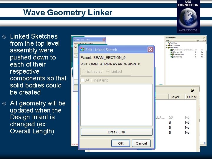 Wave Geometry Linker Linked Sketches from the top level assembly were pushed down to