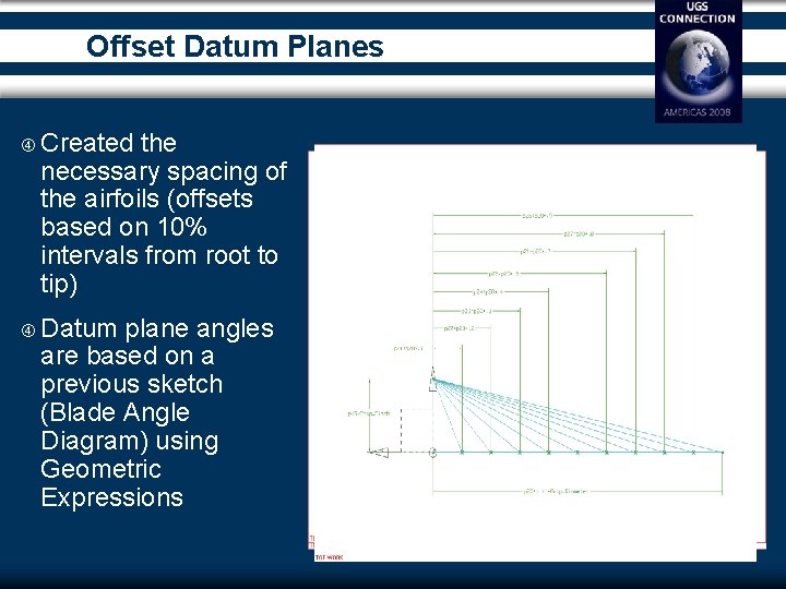 Offset Datum Planes Created the necessary spacing of the airfoils (offsets based on 10%