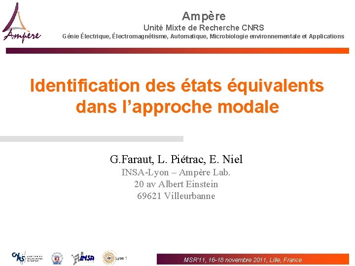 Ampère Unité Mixte de Recherche CNRS Génie Électrique, Électromagnétisme, Automatique, Microbiologie environnementale et Applications