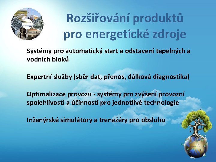 Rozšiřování produktů pro energetické zdroje Systémy pro automatický start a odstavení tepelných a vodních