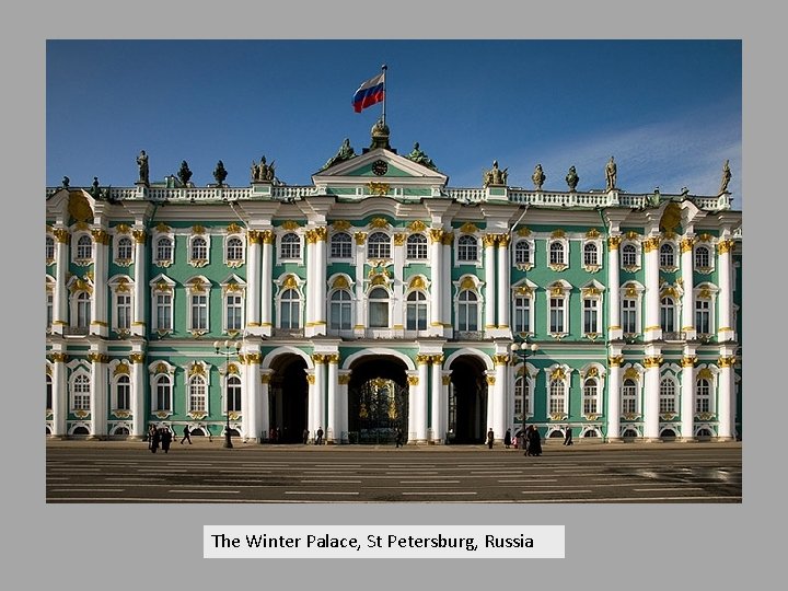 The Winter Palace, St Petersburg, Russia 