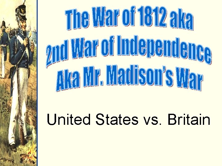 United States vs. Britain 