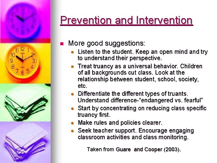 Prevention and Intervention n More good suggestions: l l l Listen to the student.